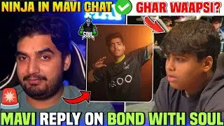 Mavi Reply on Bond With SouL 😱 Mavi Congrats SouL Ninja ♥️ Joker on Ninja Getting Hate 😱 Team SouL 🚀