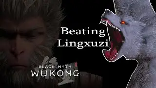 How I beat Lingxuzi - Black Myth: Wukong