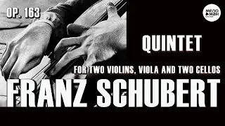 FRANZ SCHUBERT – QUINTET for two violins, viola and two cellos, Op. 163