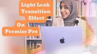 Free Light Leak and how to use it on Premier Pro