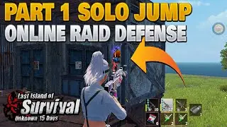 SOLO JUMP SERVER PART 1 30 HRS LEFT ONLINE RAID DEFENSE AGAINST STREAM SNIPE LAST ISLAND OF SURVIVAL