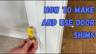 How to make and use door shims