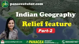 Relief Features of India - Part 2 | Indian Geography | UPSC | SSC | All Competitive Exams