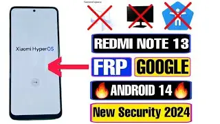 Redmi Note 13 FRP Bypass HyperOS Without PC | Xiaomi Note 13 Google Account Unlock Android 14