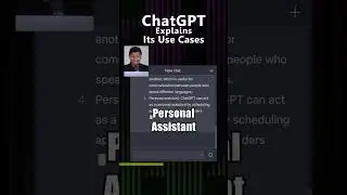 ChatGPT Explains Its Use Cases