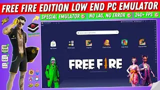 Free Fire Edition Low End PC New Emulator | Best Android Emulator For PC | Bluestacks Lite Version