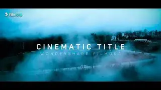 Cinematic Title Animation | Wondershare Filmora Tutorial