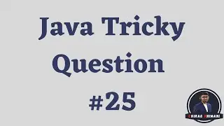 Java Tricky Question Challenge - 25 | Java Interview Question