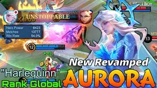 New Revamp Aurora 13,700+ Matches Gameplay - Top Global Aurora by Harlequinn - Mobile Legends