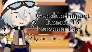 Genshin Impact Reacts To Inazuma // Genshin Impact // Gacha Club