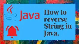 How to Reverse a String in java  by the use of StringBuffer Object.