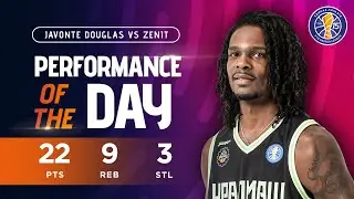 Performance of the Day - Javonte Douglas vs Zenit (22 pts + 9 reb + 3 stl)