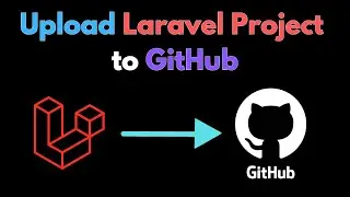 How to Upload Laravel Project to GitHub