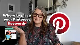 Where to add your keywords on Pinterest - Tutorial for a beginner