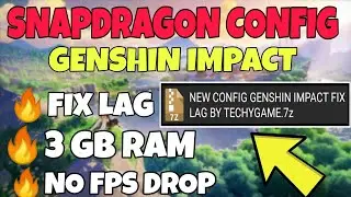 NEW CONFIG GENSHIN IMPACT FIX LAG SNAPDRAGON 60 FPS, 3 GB RAM - FIX LAG GENSHIN IMPACT