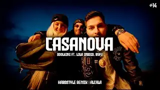 Casanova - Soolking ft. Lola Indigo & RVFV (Hardstyle Remix) | Alcala