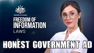 Honest Government Ad | FOI Laws