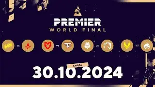 [RU] BLAST Premier World Final 2024 - День 1