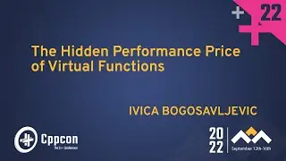 The Hidden Performance Price of C++ Virtual Functions - Ivica Bogosavljevic - CppCon 2022