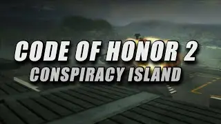 Code of Honor 2: Conspiracy Island (2008) - Полное прохождение