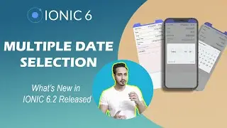 Ionic 6 Angular - Multiple Date Selection | What's new in Ionic 6.2 release | ion-datetime-button