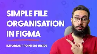 Simple File organisation in Figma