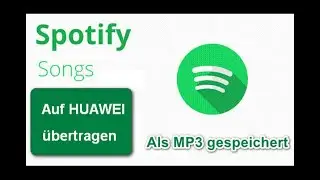 Spotify Music auf HUAWEI übertragen