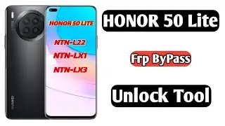 Honor 50 Lite frp Bypass Unlock Tool