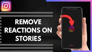 How To Remove Reactions On Instagram Stories