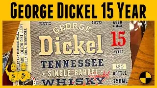 George Dickel 15 Year Single Barrel Tennessee Whisky