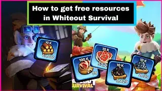 How to get Free Resources in Whiteout Survival | Boost resource farming guide F2P tips and tricks