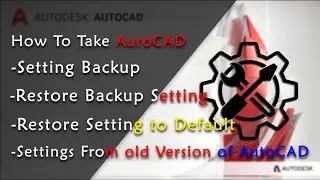 AutoCAD Settings Backup, Restore, and Reset To Default || AutoCAD || AutoCAD LT |