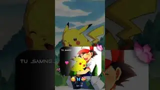 Ek tu hi yaar mera #pikachu and ash#shots #ytshots ✨✨