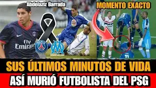 Asi MURIO Abdelazis Barrada FUTBOLISTA del PSG y Olympique de Marsella Muere futbolista Marroqui hoy