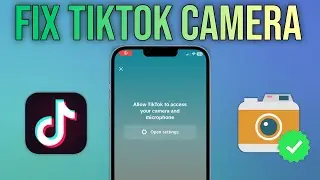 Allow Camera Access on TikTok on iPhone || Tech Wash