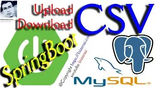 SpringBoot RestAPI Upload CSV Files - SpringBoot Download CSV Files to MySQL/PostgreSQL database