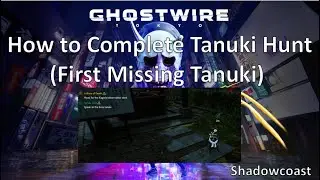How to Complete First Tanuki Hunt in Ghostwire: Tokyo
