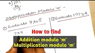 Addition modulo m | Multiplication modulo m | Residue classes modulo m