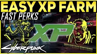 Cyberpunk 2077 EASY XP FARM! Level Up Fast XP Glitch! PATCH 1.6! Level Up Trips and Tricks