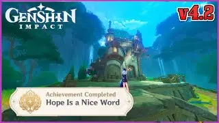 Hope Is a Nice Word | Hidden Achievement | v4.2 Guide | Genshin Impact