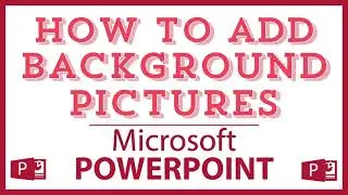How To Insert A Custom Background Picture In Microsoft PowerPoint | 365 | *2024
