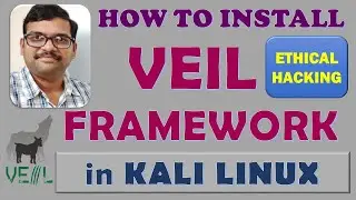 HOW TO INSTALL VEIL FRAMEWORK IN KALI LINUX || VEIL EVASION FRAMEWORK || ETHICAL HACKING