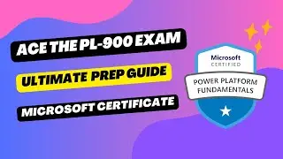 PL-900 Exam Preparation | Complete Guide to Microsoft Power Platform Fundamentals Certification