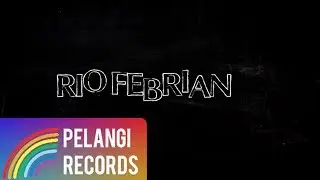 Rio Febrian - Mengerti Perasaanku (Official Lyric Video)