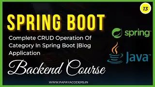13-Complete CRUD operation of Category in Spring-Boot || Blog Application || Backend Course