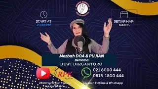 MEZBAH DOA & PUJIAN BERSAMA: PS. DEWI DIRGANTORO.  | KAMIS, 10/10/2024