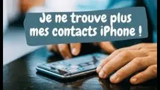 Comment récupérer vos contacts perdus sur iPhone