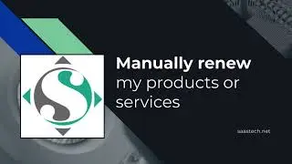 Manually renew my products or services saastech.net - KB 725