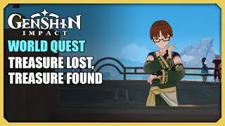 Treasure Lost, Treasure Found | World Quest | Genshin Impact