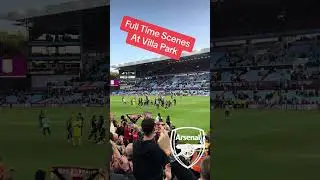 ARSENAL FANS AND PLAYERS CELEBRATE VICTORY AT VILLA